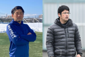 高校サッカー特別対談 帝京長岡×昌平「6年計画で育む個と組織の成長」(後編)